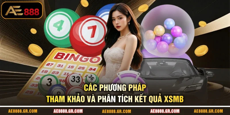 Các phương pháp tham khảo và phân tích kết quả XSMB