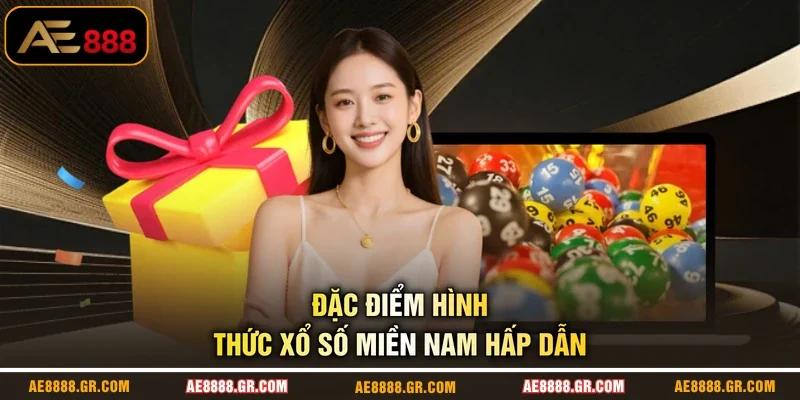 Đặc điểm hình thức xổ số miền Nam hấp dẫn