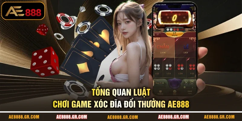Tổng quan luật chơi game xóc đĩa đổi thưởng AE888